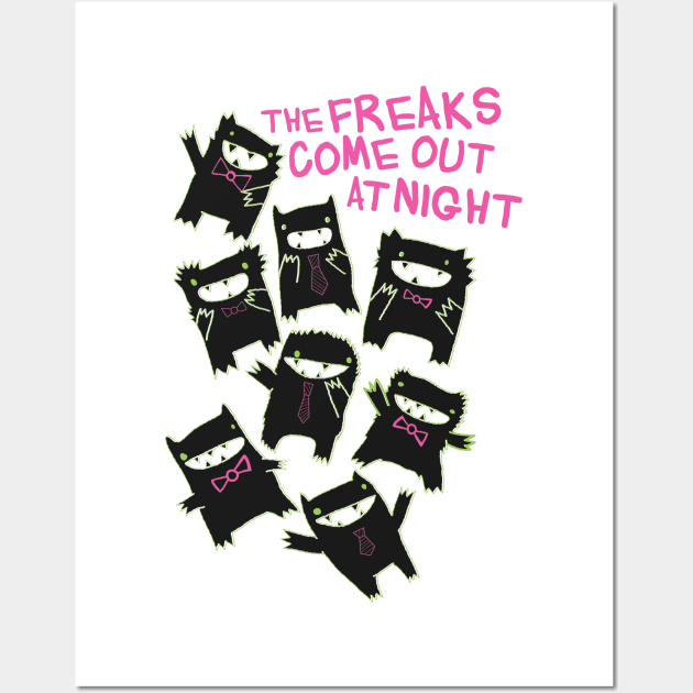 Freaks Come Out at Night Wall Art by toddgoldmanart